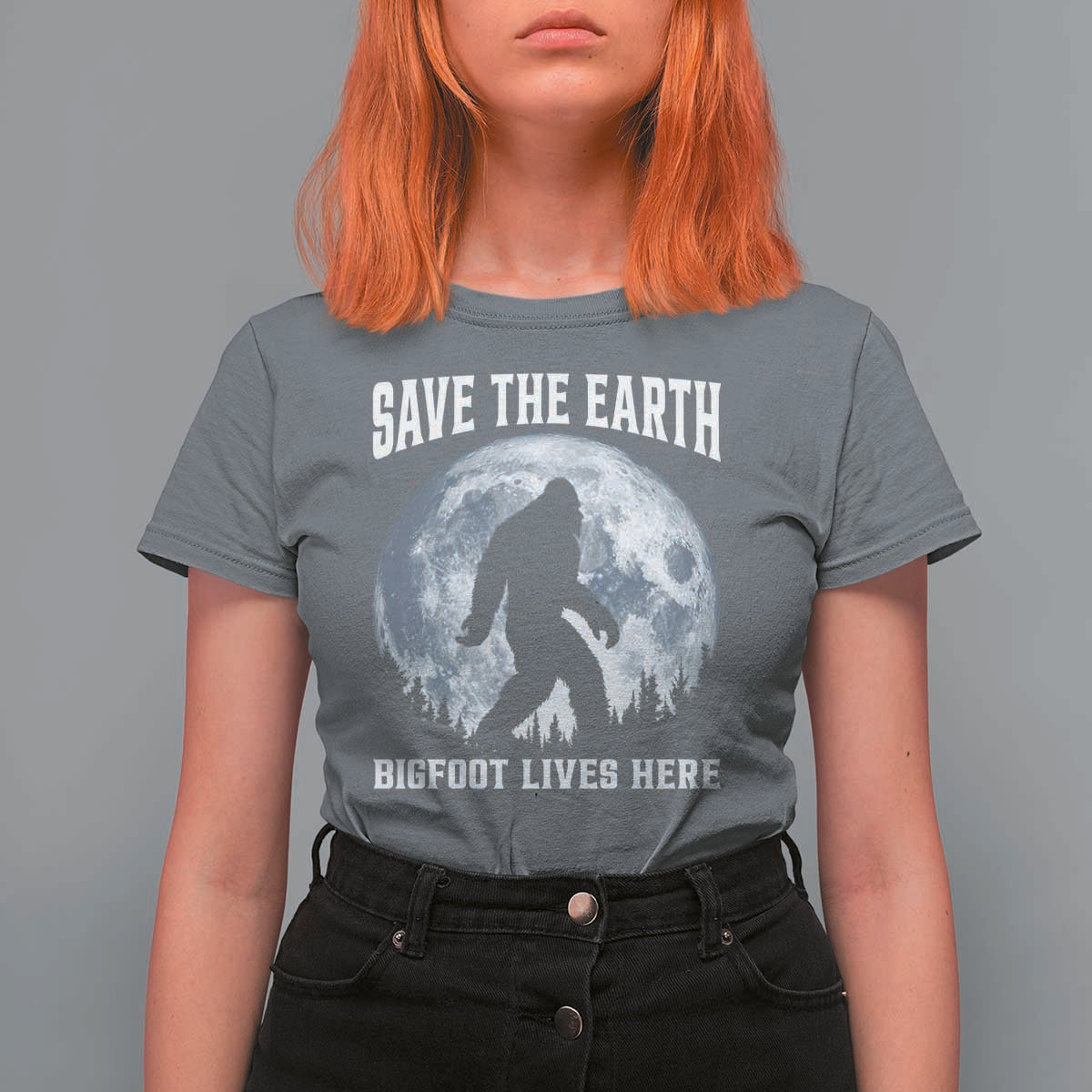 Save The Earth Bigfoot Lives Here T Shirt For Women Earth Day Nature Lover