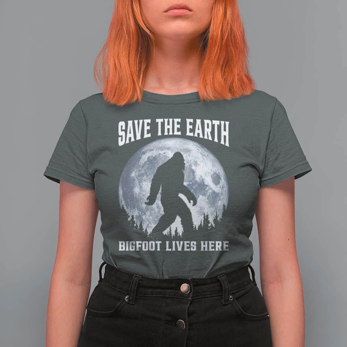 Save The Earth Bigfoot Lives Here T Shirt For Women Earth Day Nature Lover