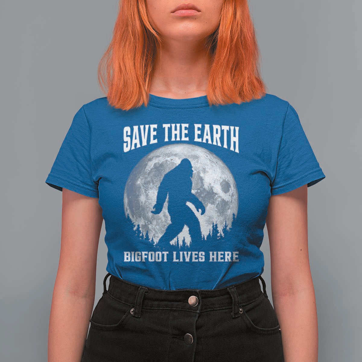 Save The Earth Bigfoot Lives Here T Shirt For Women Earth Day Nature Lover