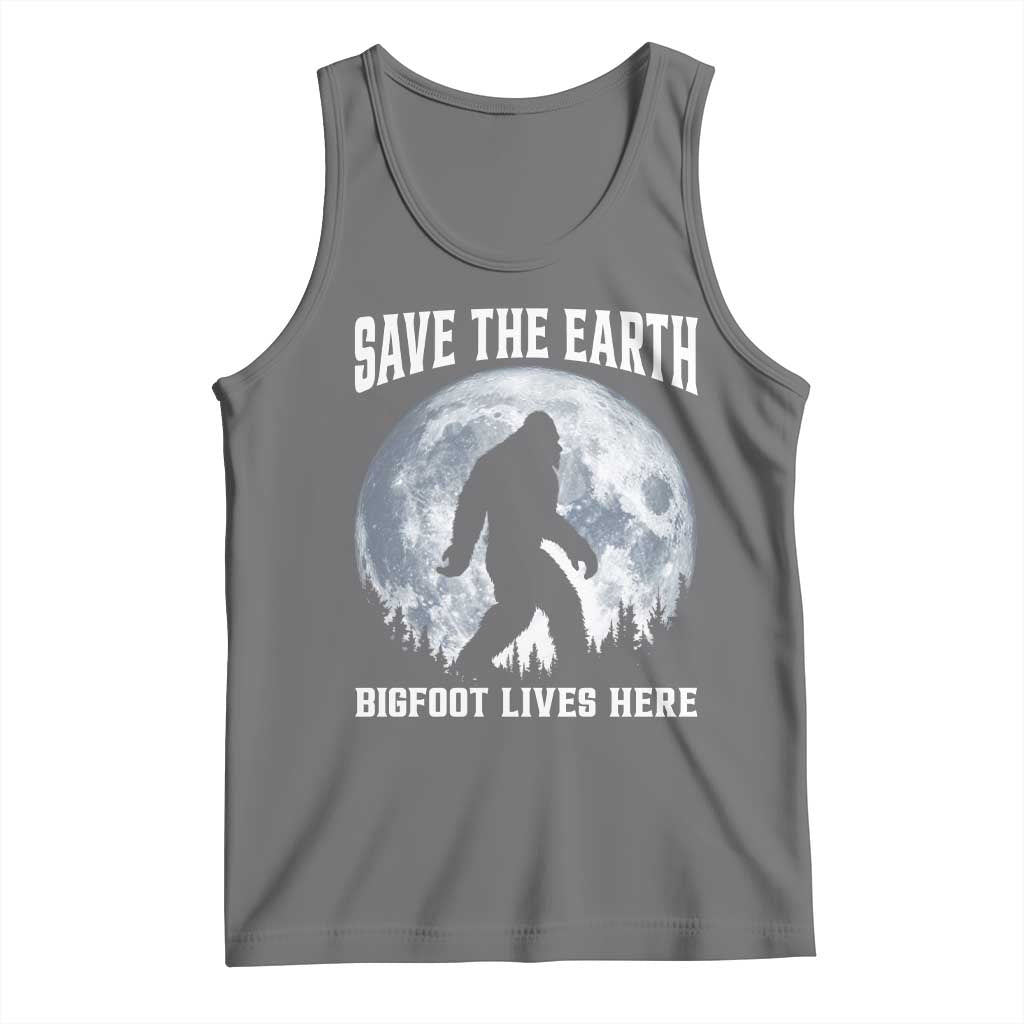 Save The Earth Bigfoot Lives Here Tank Top Earth Day Nature Lover
