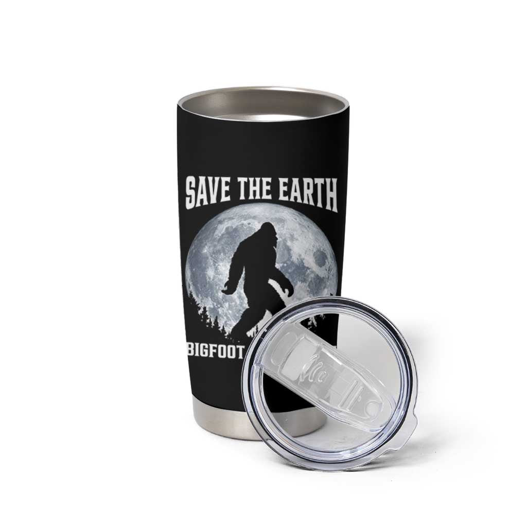 Save The Earth Bigfoot Lives Here Tumbler Cup Earth Day Nature Lover