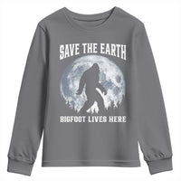 Save The Earth Bigfoot Lives Here Youth Sweatshirt Earth Day Nature Lover