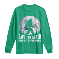 Save Our Planet Nature Lover Long Sleeve Shirt Bigfoot Lives Here