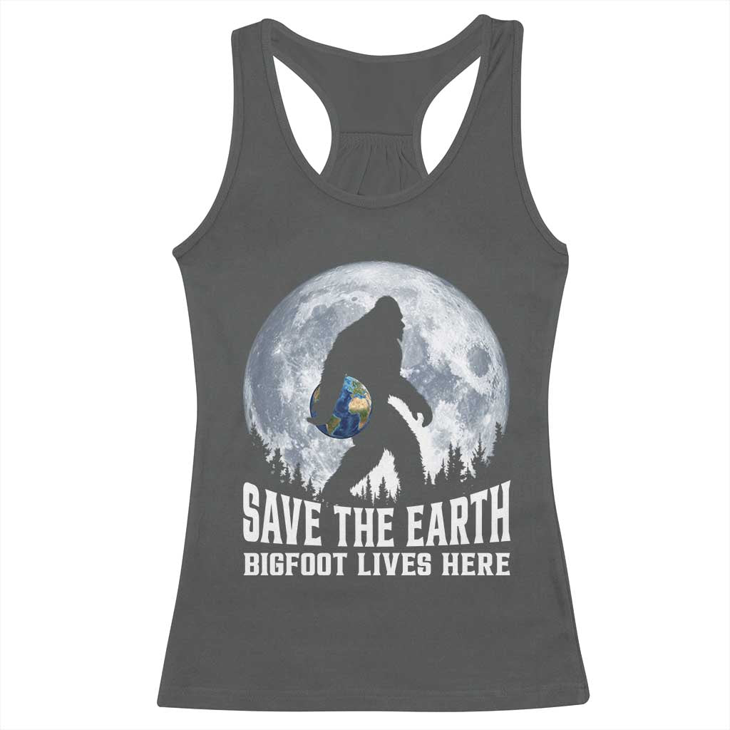 Save Our Planet Nature Lover Racerback Tank Top Bigfoot Lives Here