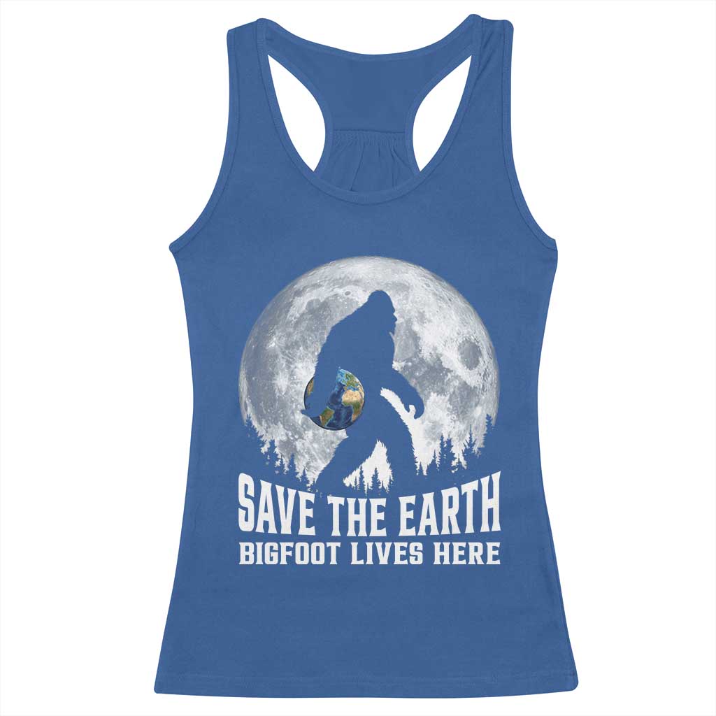 Save Our Planet Nature Lover Racerback Tank Top Bigfoot Lives Here