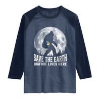 Save Our Planet Nature Lover Raglan Shirt Bigfoot Lives Here