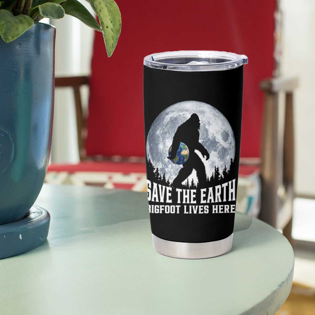 Save Our Planet Nature Lover Tumbler Cup Bigfoot Lives Here