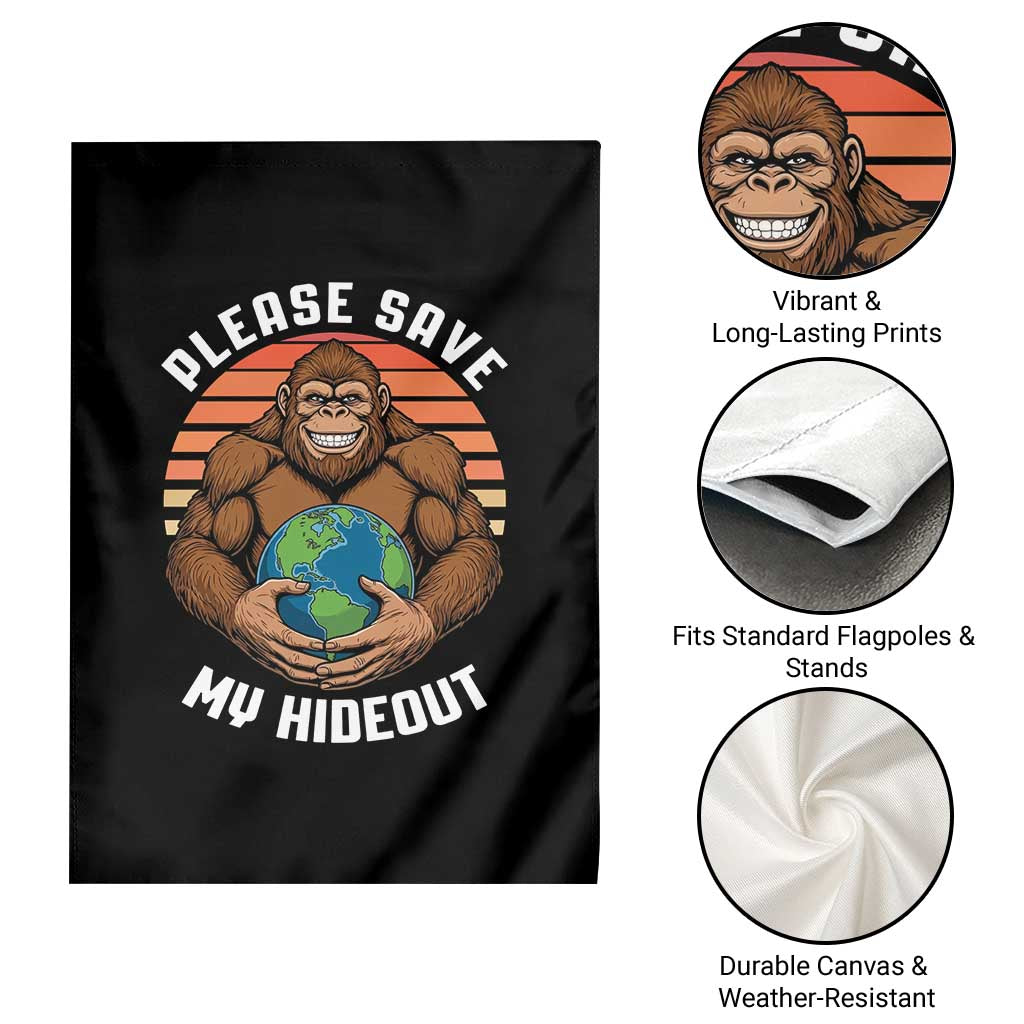 Funny Earth Day Bigfoot Garden Flag Please Save My Hideout