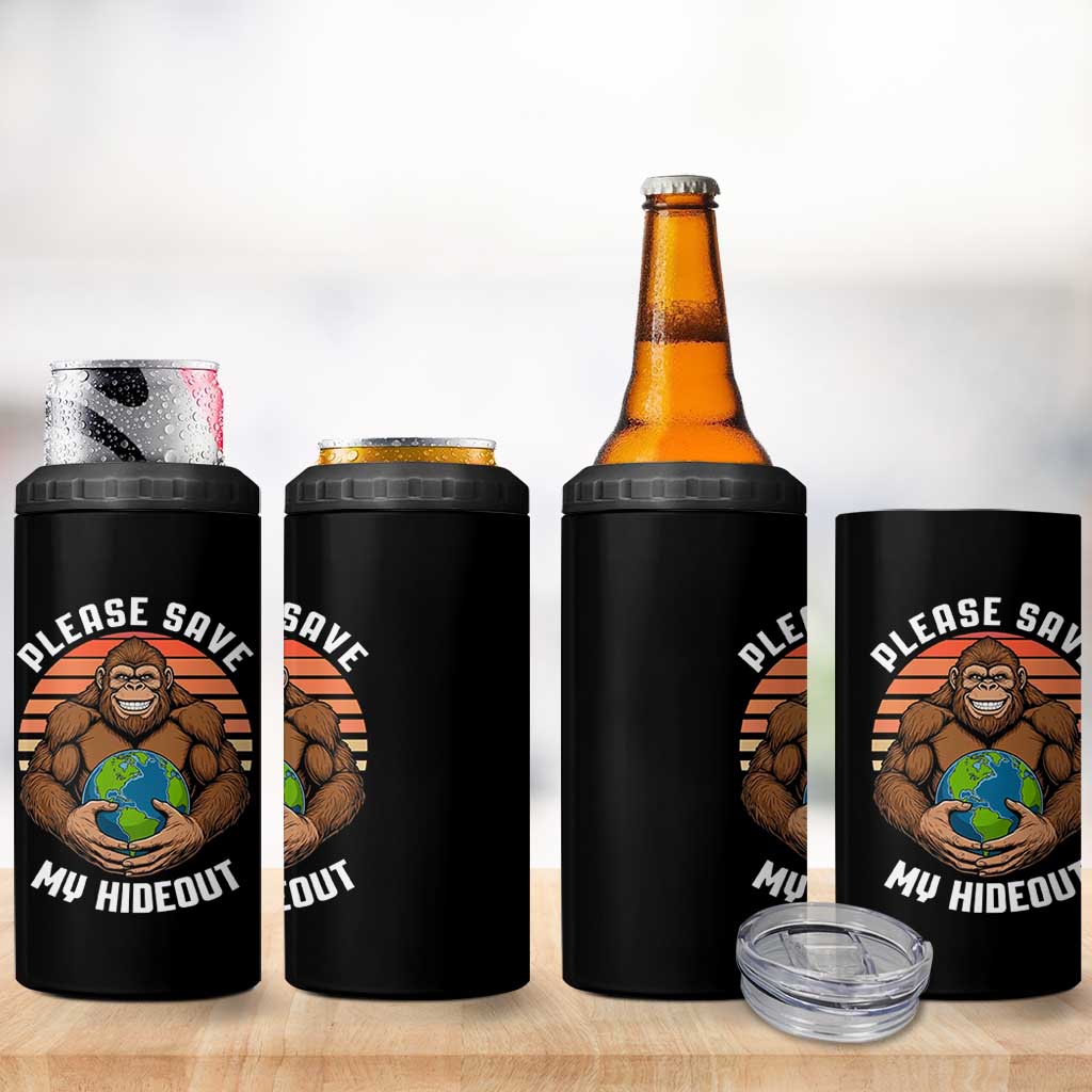 Funny Earth Day Bigfoot 4 in 1 Can Cooler Tumbler Please Save My Hideout