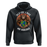 Funny Earth Day Bigfoot Hoodie Please Save My Hideout