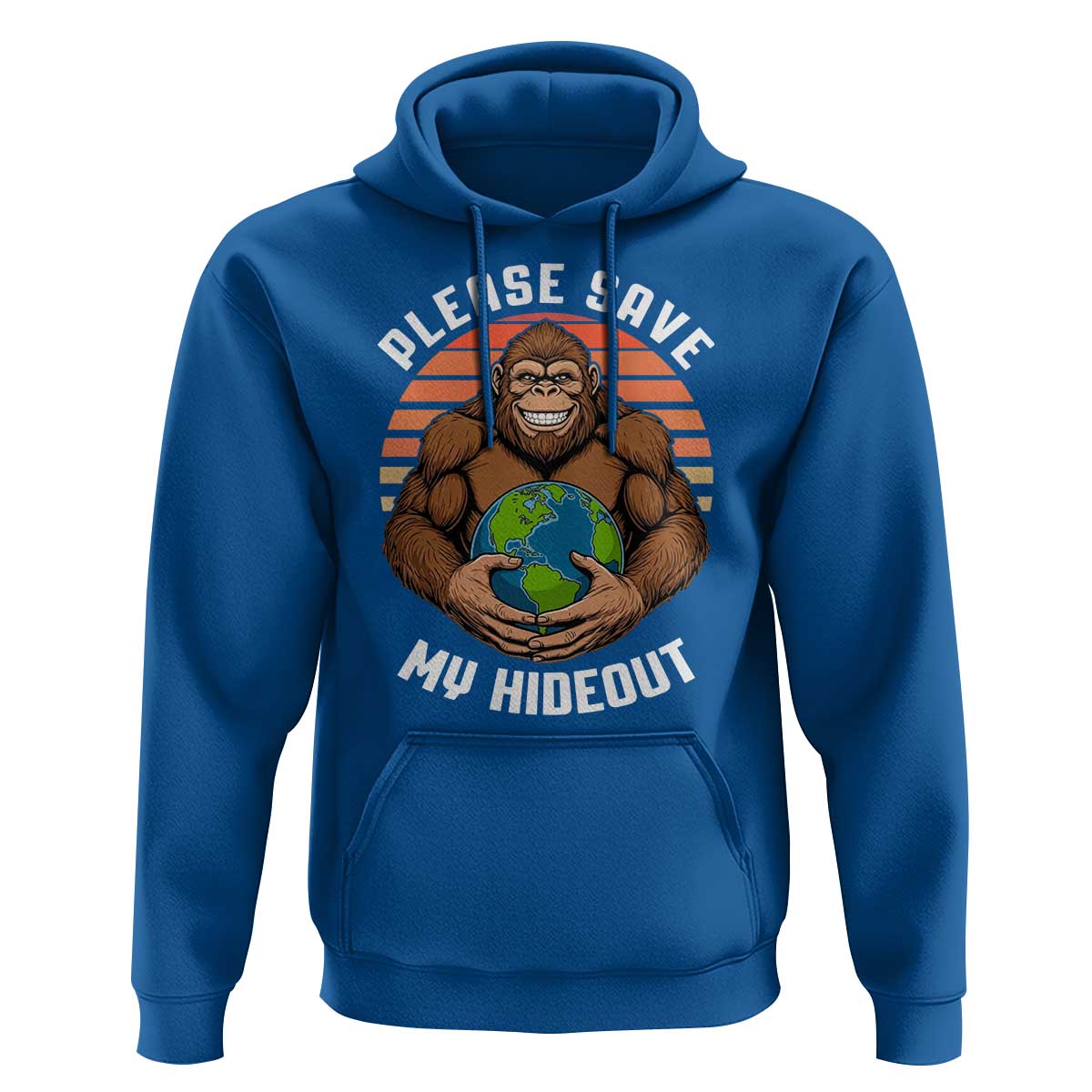 Funny Earth Day Bigfoot Hoodie Please Save My Hideout
