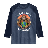 Funny Earth Day Bigfoot Raglan Shirt Please Save My Hideout