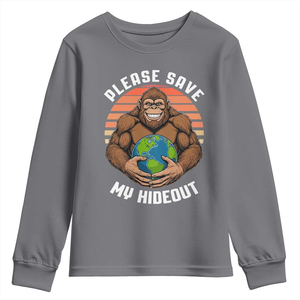 Funny Earth Day Bigfoot Youth Sweatshirt Please Save My Hideout