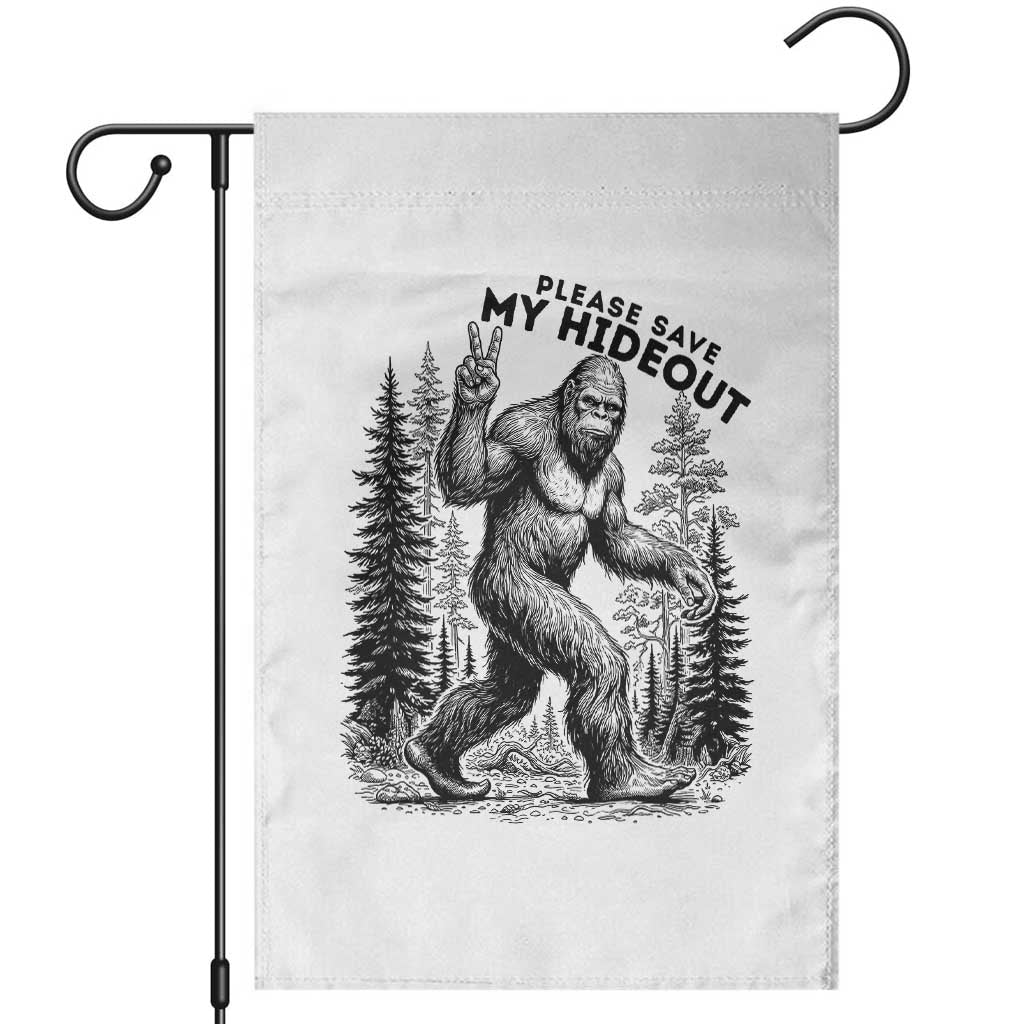 Please Save My Hideout Garden Flag Bigfoot Forest Protector