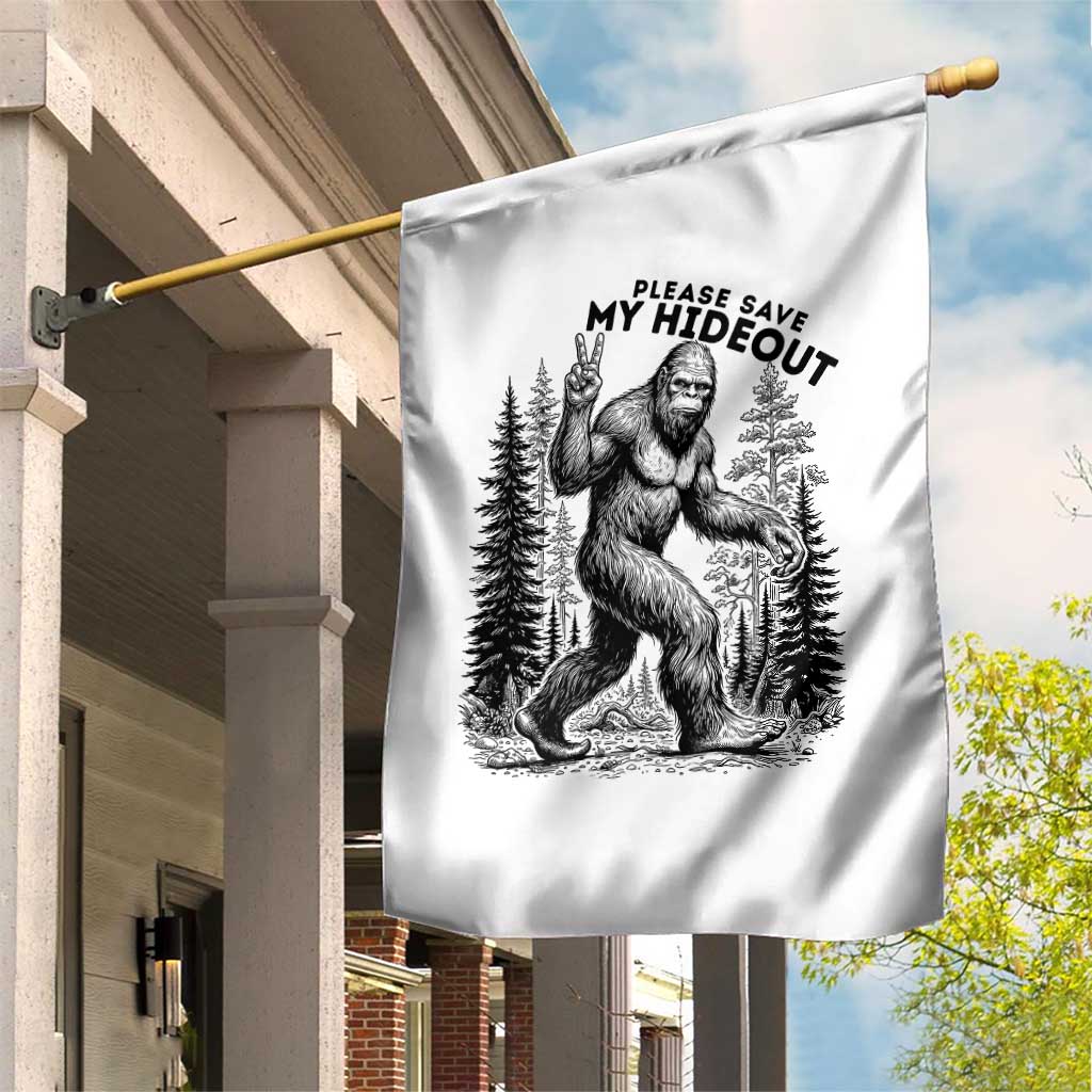 Please Save My Hideout Garden Flag Bigfoot Forest Protector