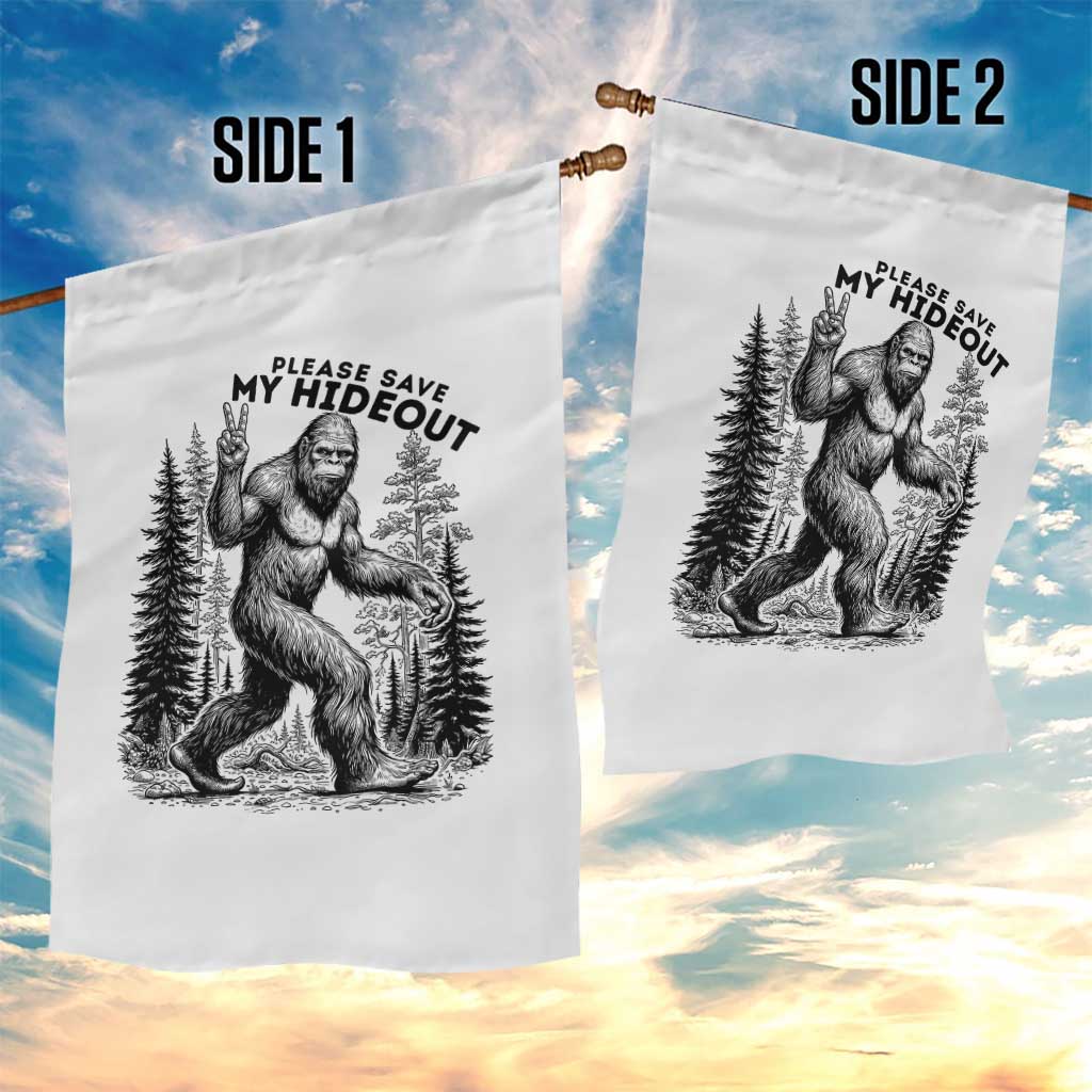 Please Save My Hideout Garden Flag Bigfoot Forest Protector