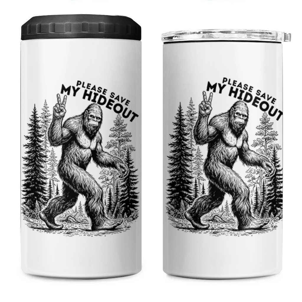 Please Save My Hideout 4 in 1 Can Cooler Tumbler Bigfoot Forest Protector