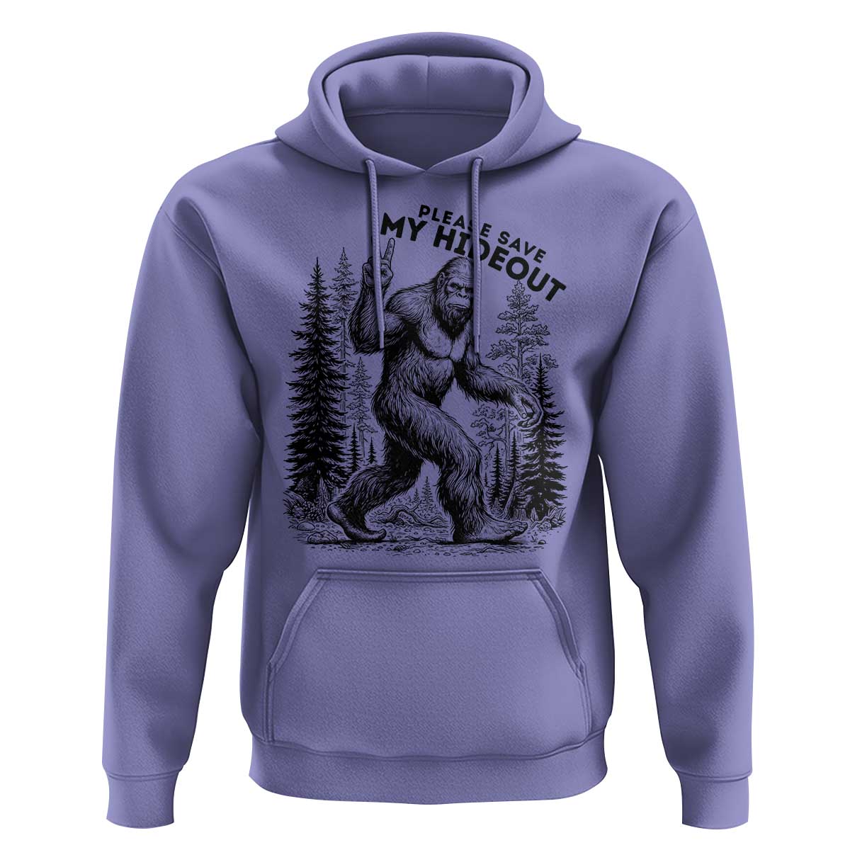Please Save My Hideout Hoodie Bigfoot Forest Protector