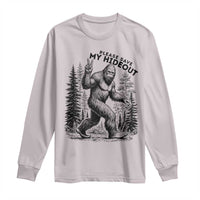 Please Save My Hideout Long Sleeve Shirt Bigfoot Forest Protector