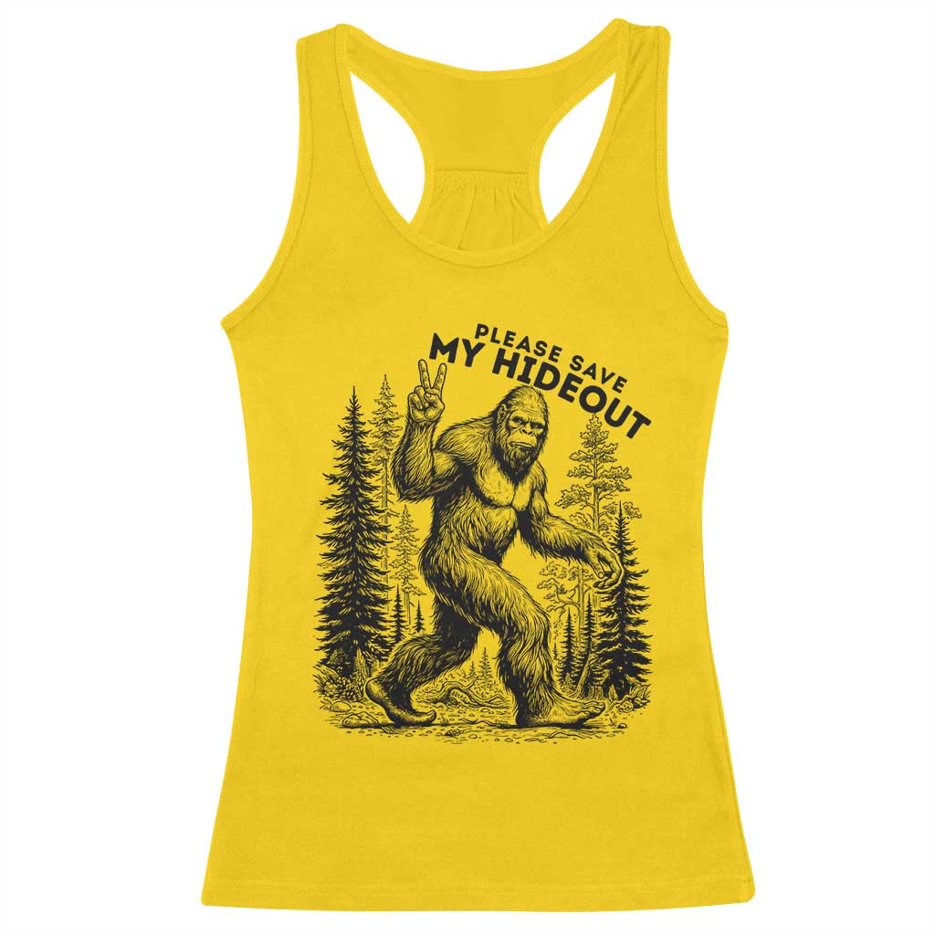 Please Save My Hideout Racerback Tank Top Bigfoot Forest Protector