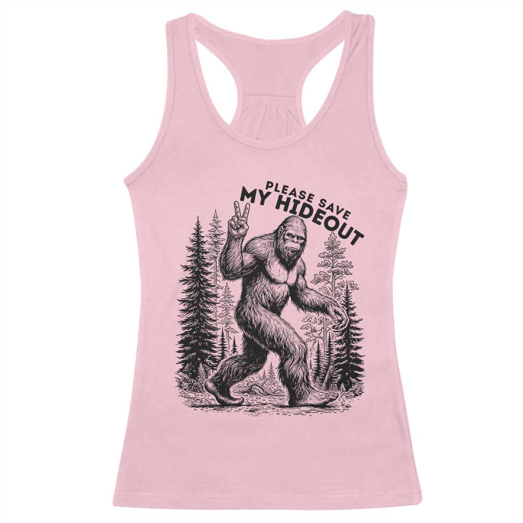 Please Save My Hideout Racerback Tank Top Bigfoot Forest Protector