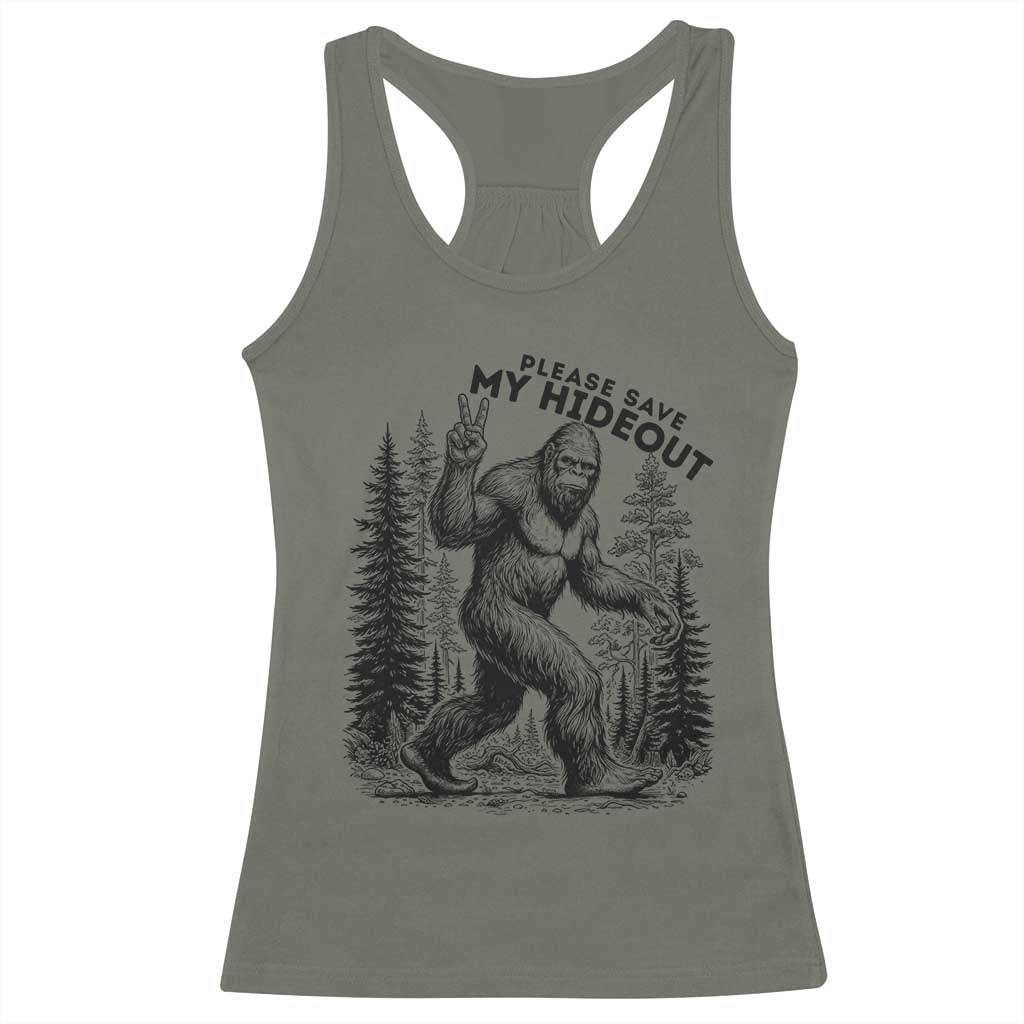Please Save My Hideout Racerback Tank Top Bigfoot Forest Protector