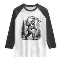 Please Save My Hideout Raglan Shirt Bigfoot Forest Protector