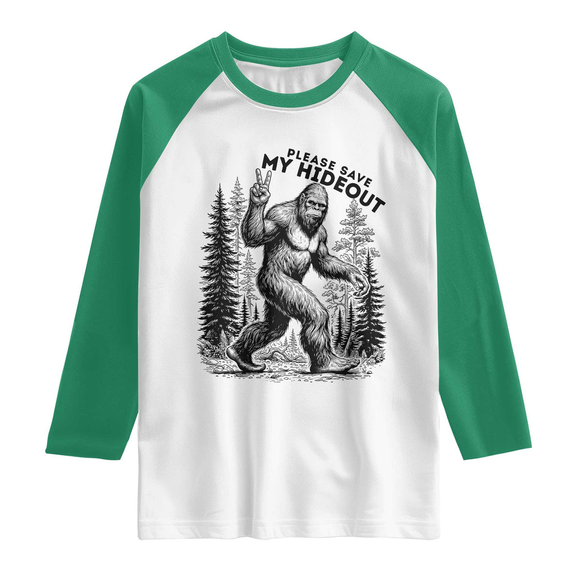Please Save My Hideout Raglan Shirt Bigfoot Forest Protector