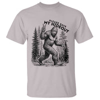Please Save My Hideout T Shirt Bigfoot Forest Protector