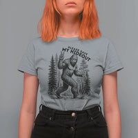 Please Save My Hideout T Shirt For Women Bigfoot Forest Protector
