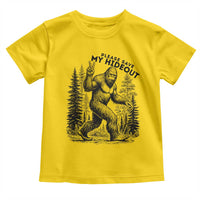 Please Save My Hideout Toddler T Shirt Bigfoot Forest Protector