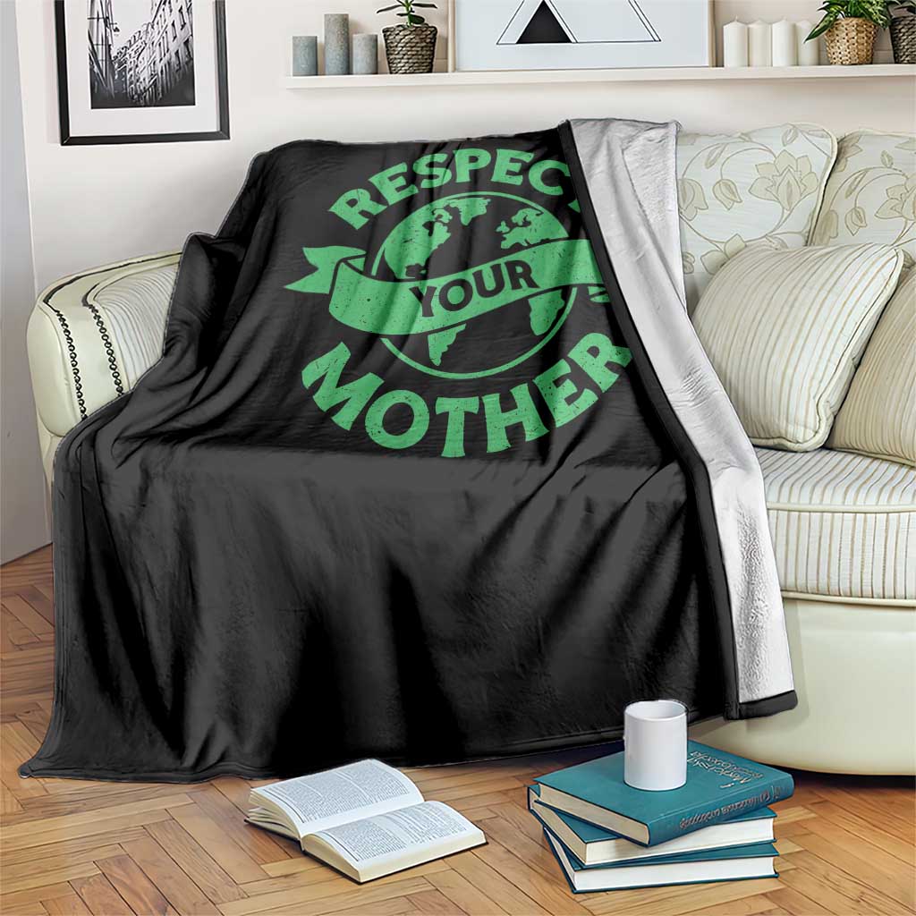 Respect Your Mother Throw Blanket Earth Day Nature Lover Gift