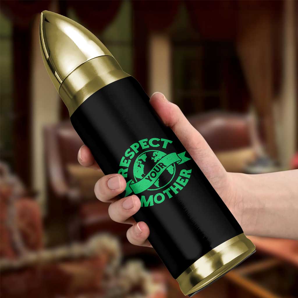 Respect Your Mother Bullet Tumbler Earth Day Nature Lover Gift