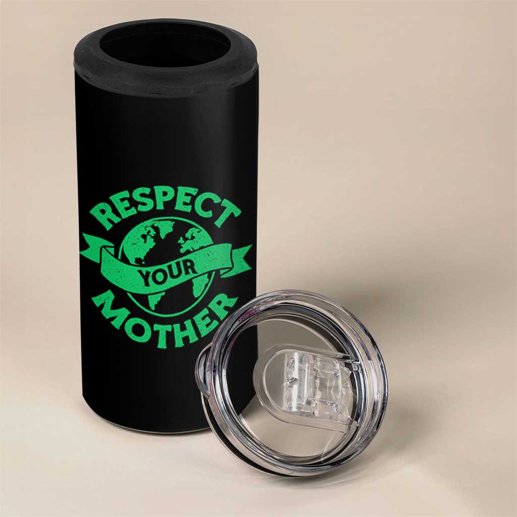 Respect Your Mother 4 in 1 Can Cooler Tumbler Earth Day Nature Lover Gift