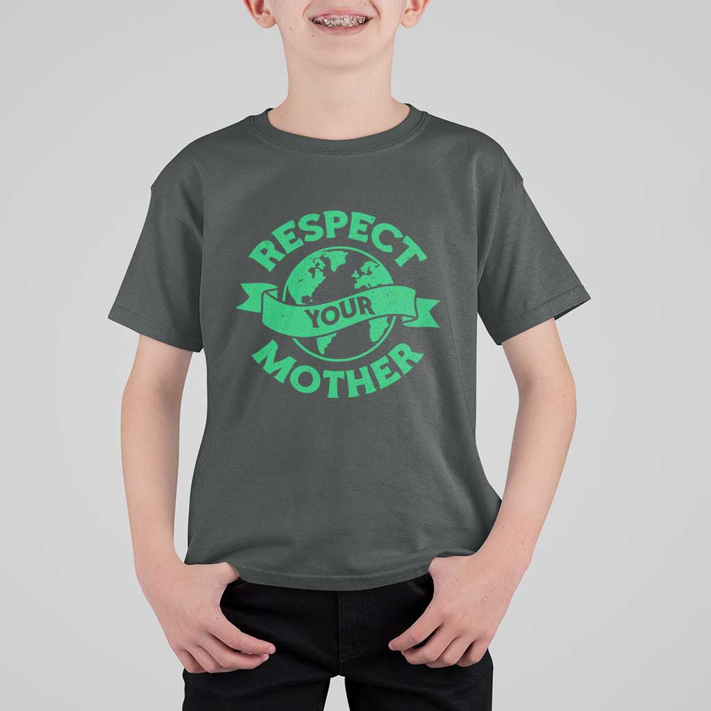 Respect Your Mother T Shirt For Kid Earth Day Nature Lover Gift