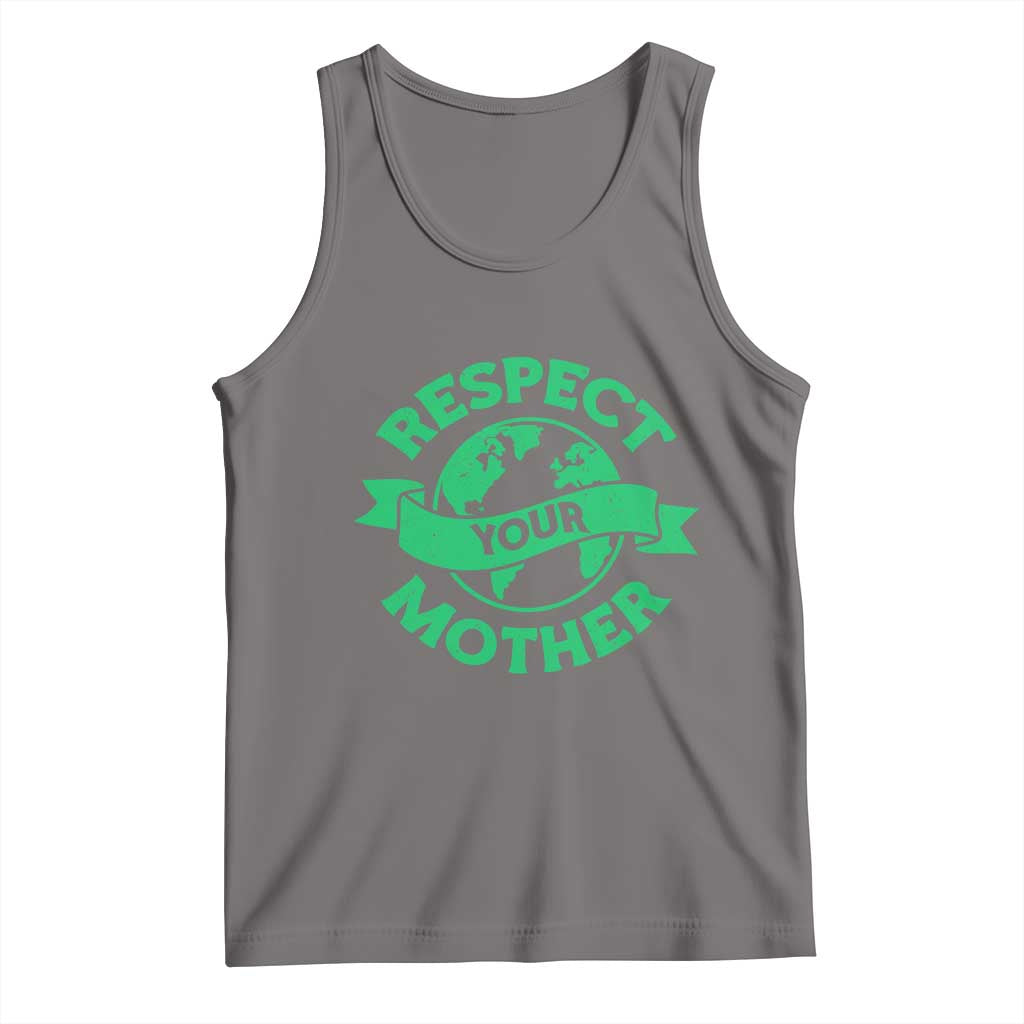 Respect Your Mother Tank Top Earth Day Nature Lover Gift