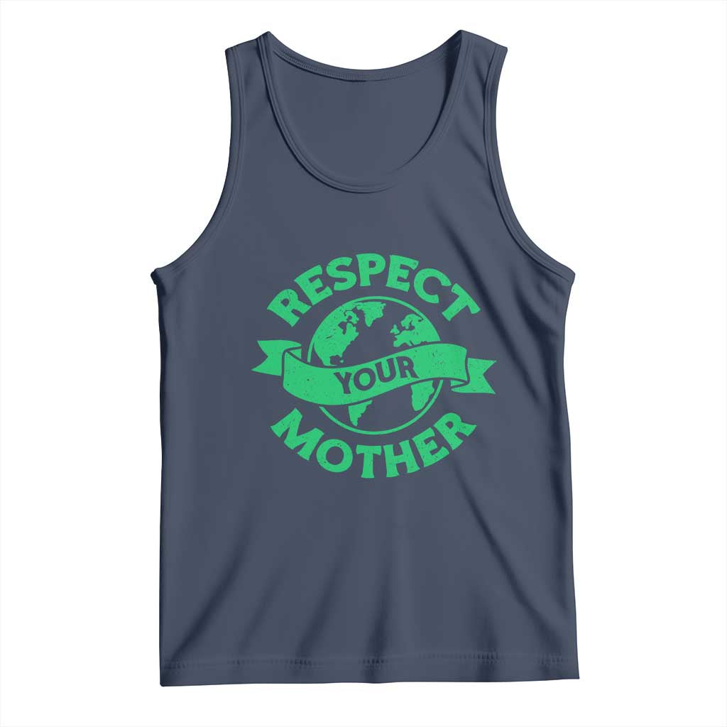 Respect Your Mother Tank Top Earth Day Nature Lover Gift