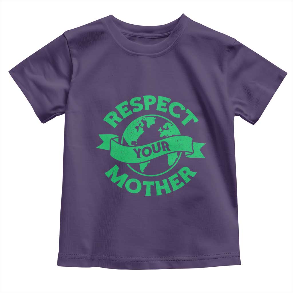Respect Your Mother Toddler T Shirt Earth Day Nature Lover Gift
