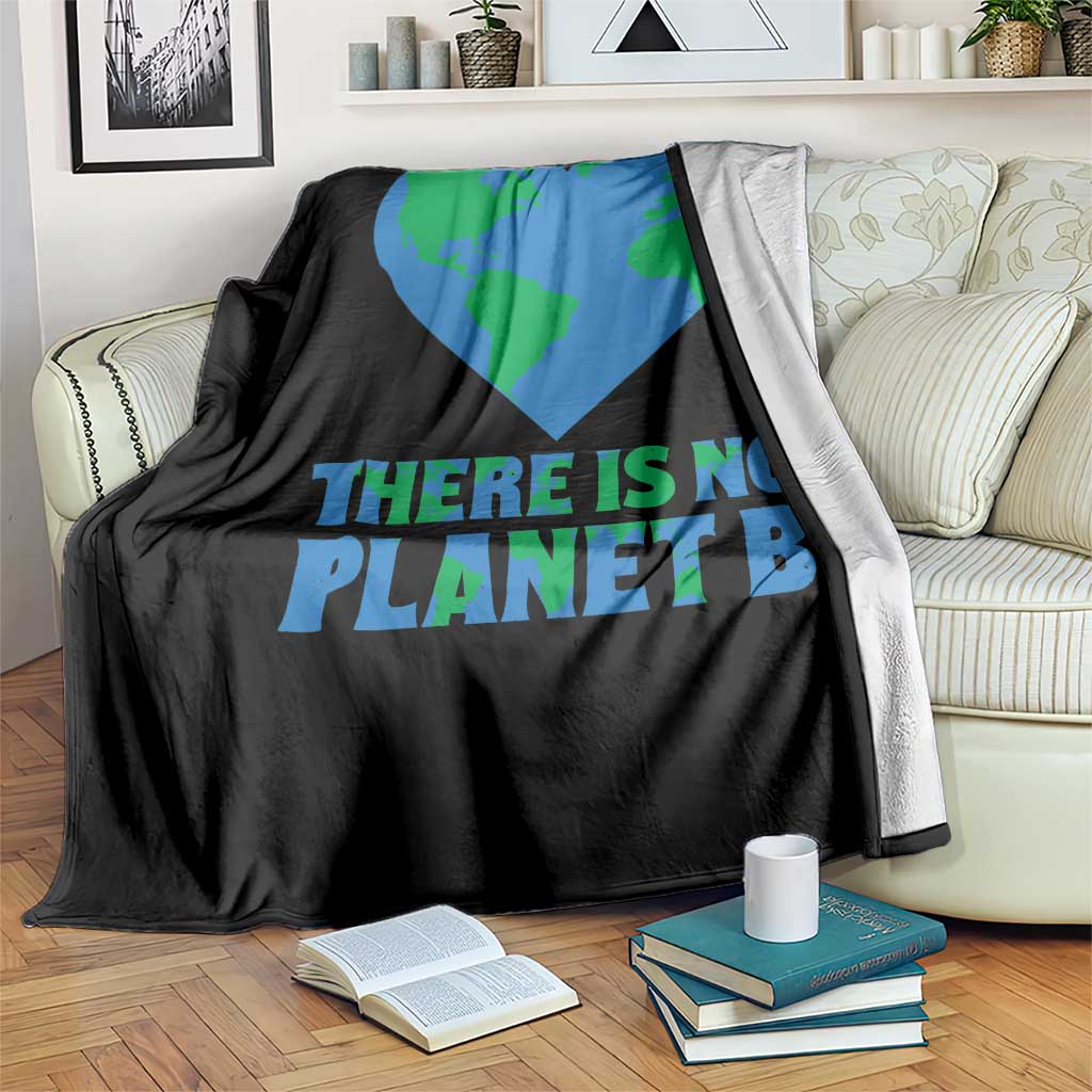 There Is No Planet B Throw Blanket Earth Day Nature Lover Gift