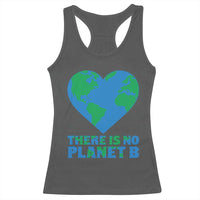 There Is No Planet B Racerback Tank Top Earth Day Nature Lover Gift