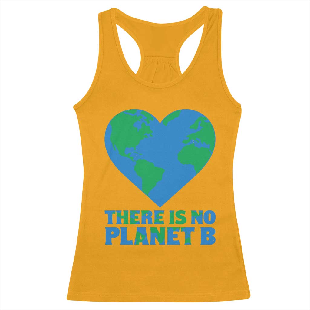 There Is No Planet B Racerback Tank Top Earth Day Nature Lover Gift