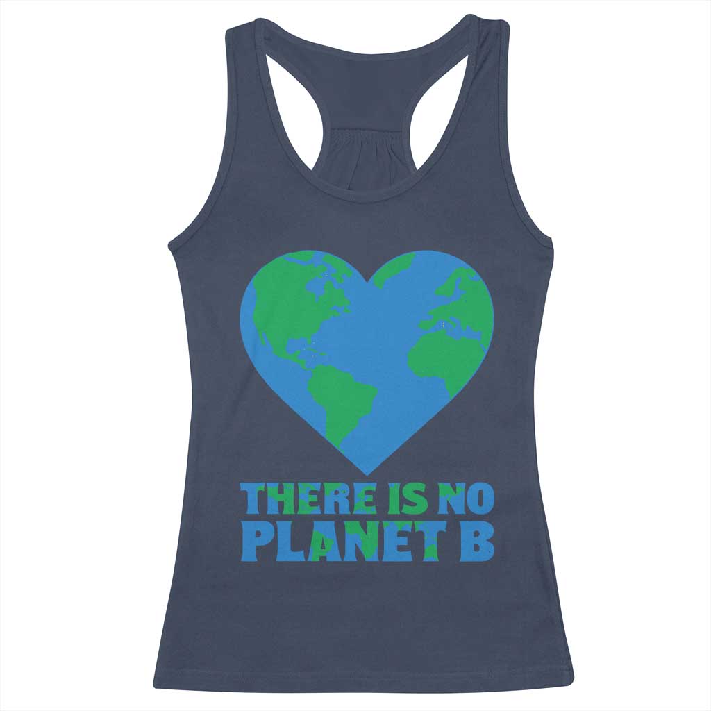 There Is No Planet B Racerback Tank Top Earth Day Nature Lover Gift