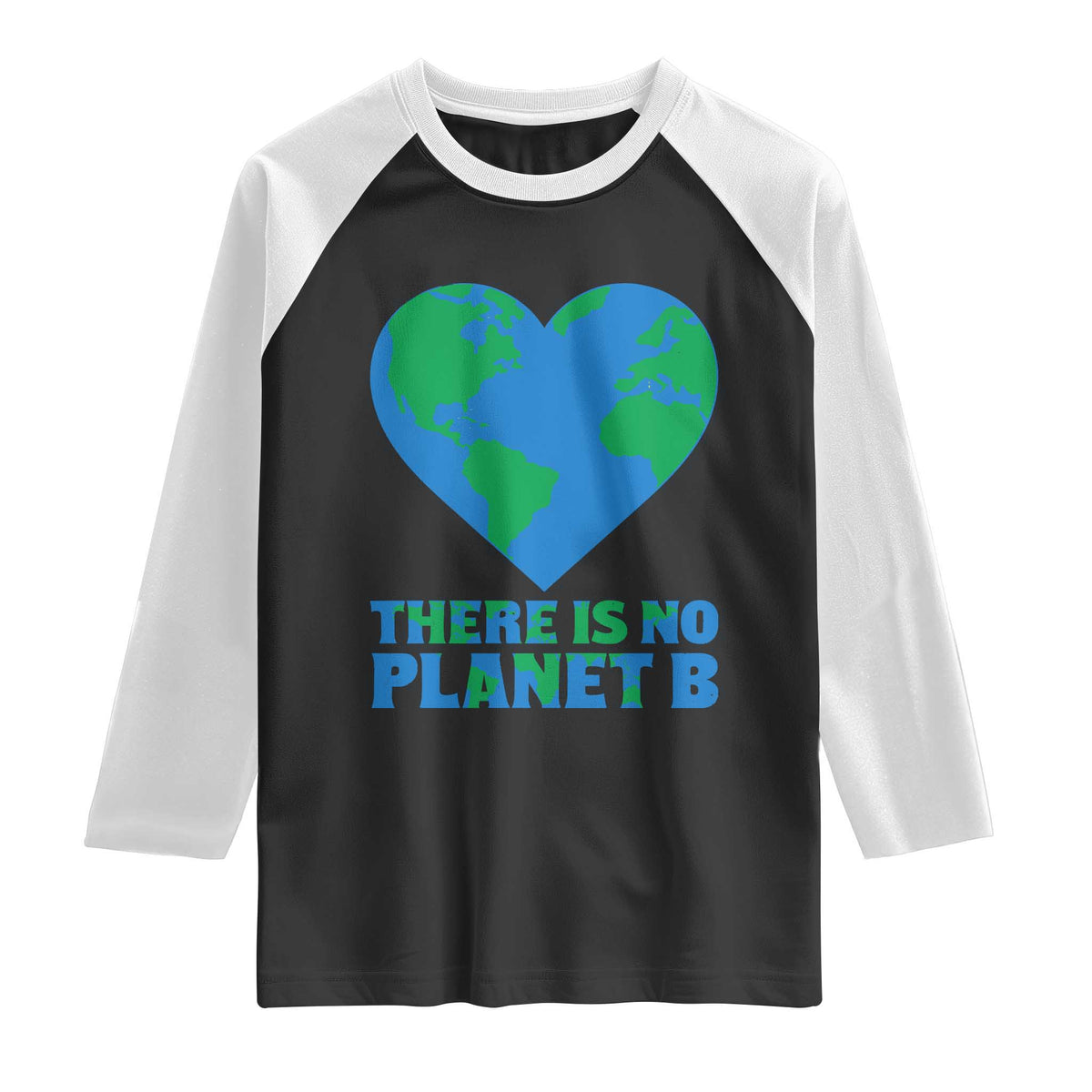 There Is No Planet B Raglan Shirt Earth Day Nature Lover Gift