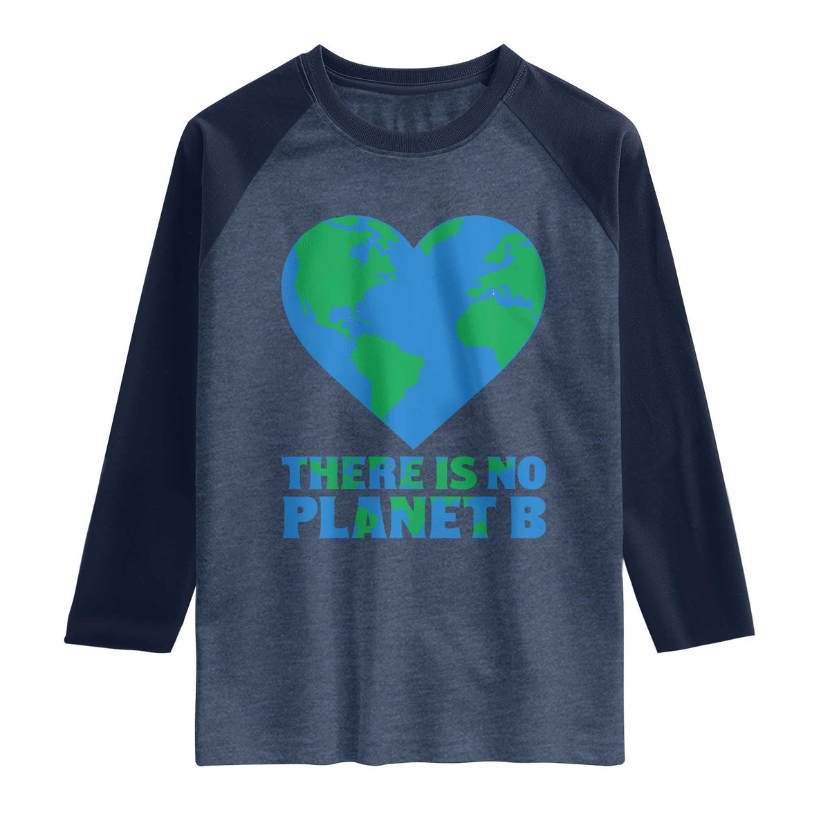 There Is No Planet B Raglan Shirt Earth Day Nature Lover Gift