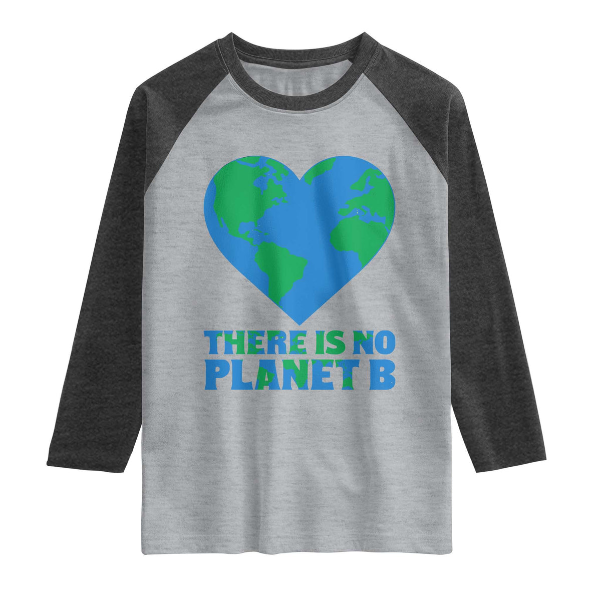 There Is No Planet B Raglan Shirt Earth Day Nature Lover Gift