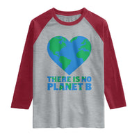 There Is No Planet B Raglan Shirt Earth Day Nature Lover Gift