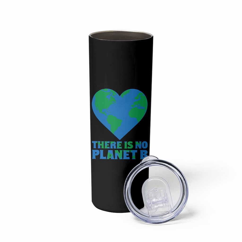 There Is No Planet B Skinny Tumbler Earth Day Nature Lover Gift