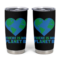 There Is No Planet B Tumbler Cup Earth Day Nature Lover Gift