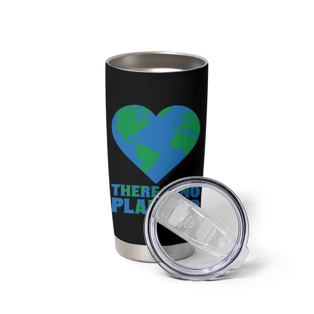 There Is No Planet B Tumbler Cup Earth Day Nature Lover Gift