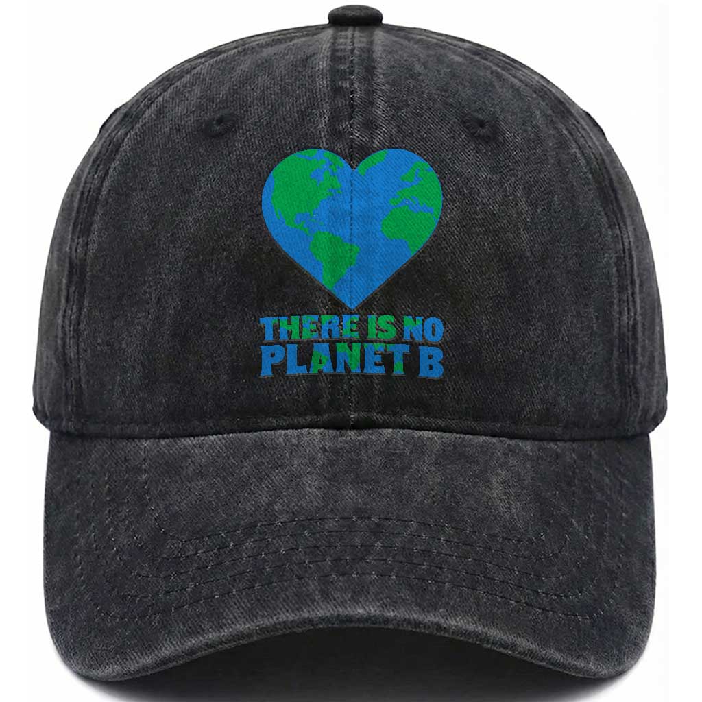 There Is No Planet B Washed Cotton Baseball Cap Earth Day Nature Lover Gift